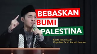 Versi Full : Pidato Santri yang Mengguncang Dunia untuk Support Palestina