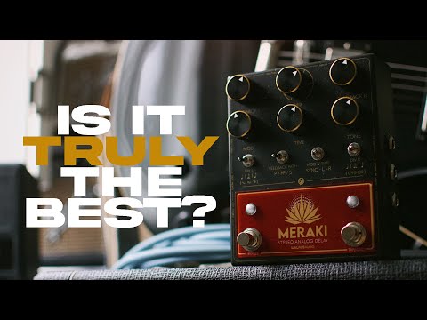 Is this the best delay money can buy!? - Walrus Audio Meraki