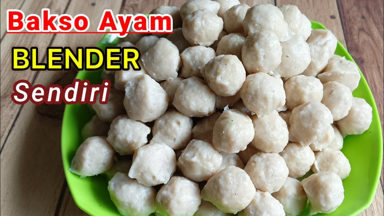 Cara Membuat Bakso Ayam Pake Blender ( ANTI GAGAL )