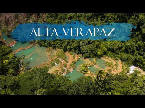 7 Places to Visit in Alta Verapaz, Guatemala