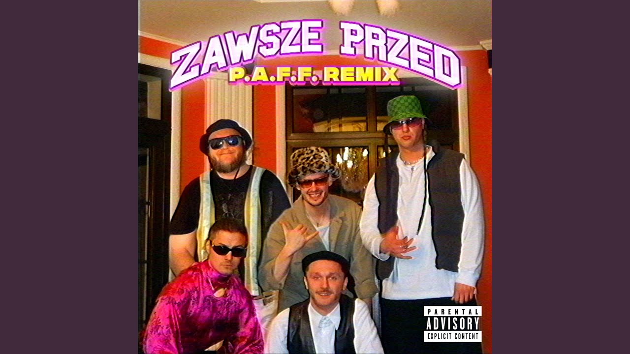Zawsze Przed (P.A.F.F. Remix) auf YouTube ansehen Zawsze Przed (P.A.F.F. Remix) auf YouTube ansehen