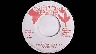 Cocoa Tea – Wrote Me A Letter + Version