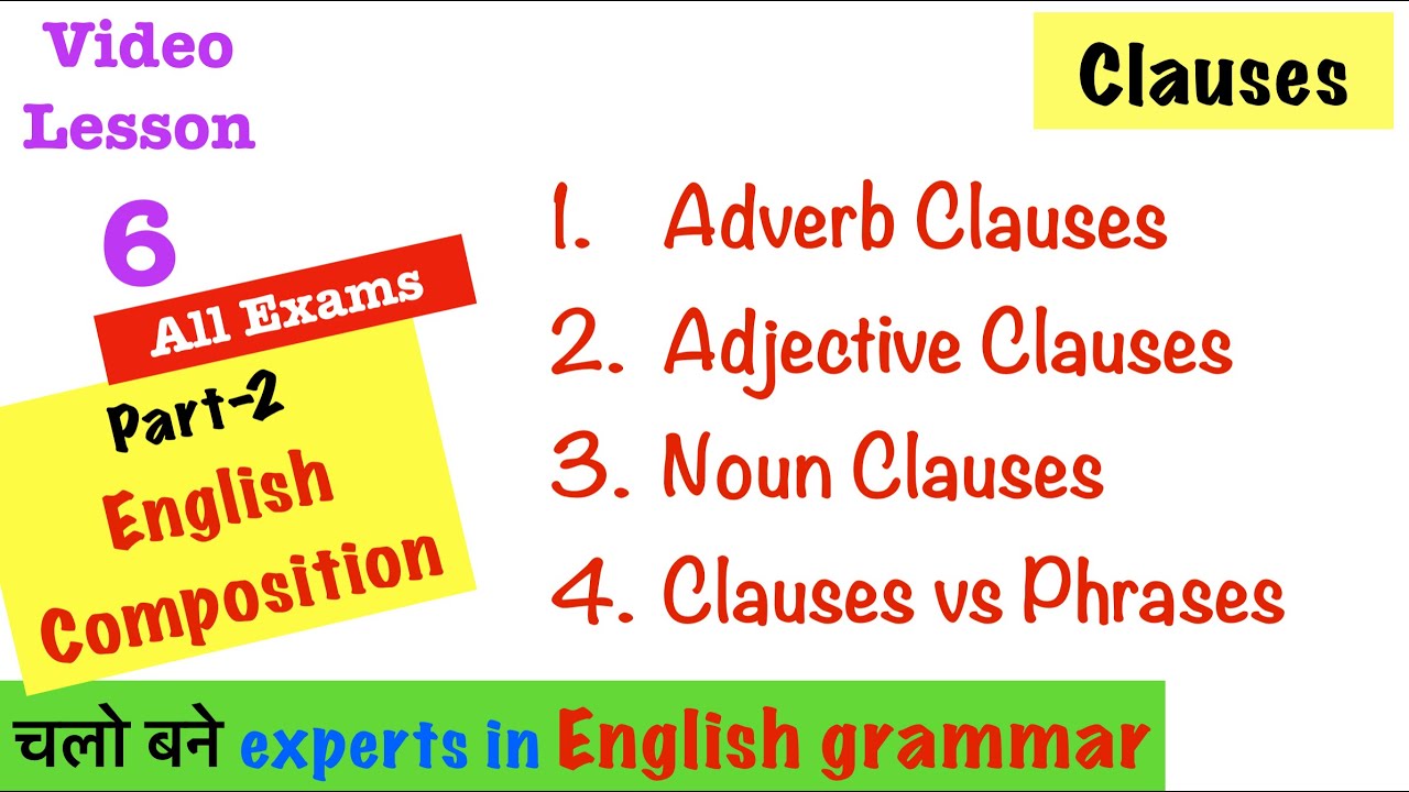Adverb Clause Adjectives Clause Noun Clause Important Tricks And Tips English Grammar
