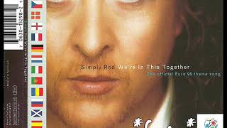 Simply Red - We&#39;re In This Together