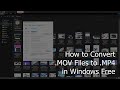 How to Convert  MOV Files to  MP4 in Windows Without Extra Software Needs For Free?