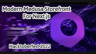 I made a Modern Storefront using Medusa.js during Hacktoberfest | Medusa Hackathon!