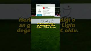 Süper Lig 1 Milyar Euro