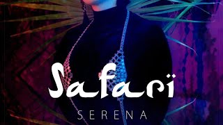 Safari  || Music Video || Serena | Zolos ||Φ¥