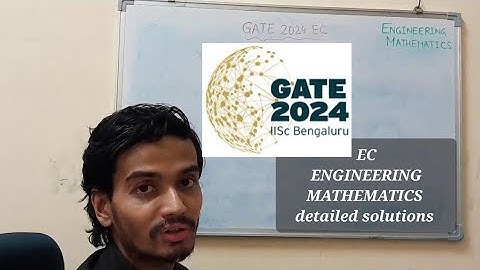 GATE 2024 EC Engineering Mathematics detailed solutions