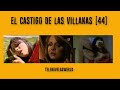 EL CASTIGO DE LAS VILLANAS  (44)