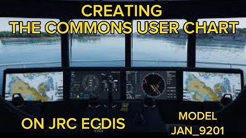 How to Create the common user charts for your voyage on JRC ECDIS