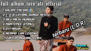 Full album loro ati official 2021