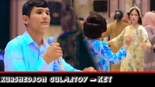 Хуршеджон Гулматов - Кет / Xurshedjon Gulmatov - Ket 2023 Klip