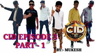 CID SHORT MOVIES EPISODE 3 | PART- 1 | BY MUKESH