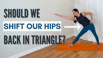 Triangle Pose: Should We Shift Our Hips Back?