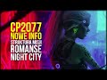 Cyberpunk 2077 - Romanse, miłosne przygody i struktura misji