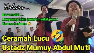 Terbaru !!! Ceramah Lucu !!! Ustadz Mumuy Abdul Mu'thi di Waylaga ... Lucunya Gak ada obat !!