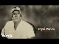 Diferente Nivel - Papá Mundo (Letra/Lyrics)