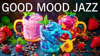 Good Mod Jazz Coffee ☕ Smooth Sweet Piano Jazz Music & Positive Bossa Nova For Study,Work,Focus