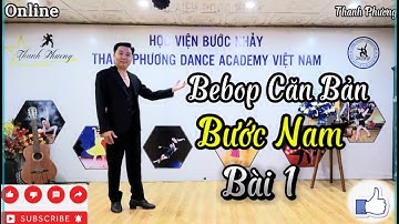 Bài 1_Hướng Dẫn Khiêu Vũ tiếp Bebop| Bước Nam