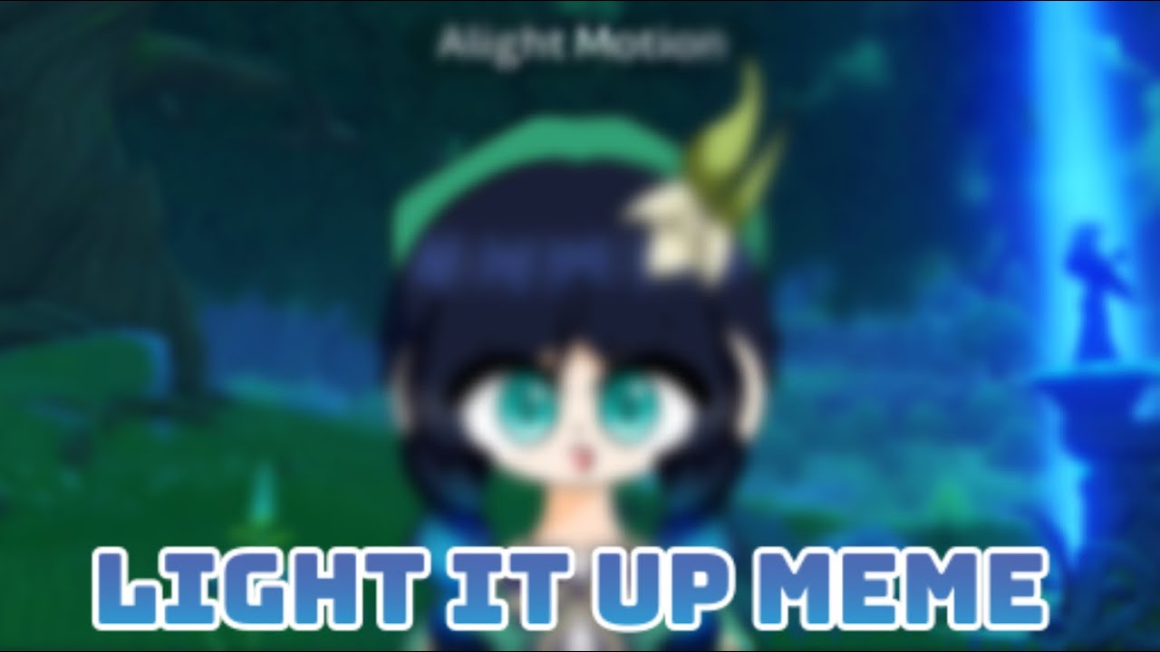 light-it-up-meme-youtube