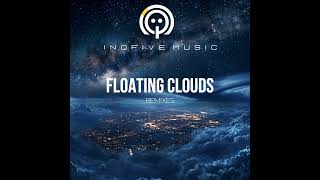 Floating Clouds Remixes Coming Soon  deephouse soulful reels fypage  house