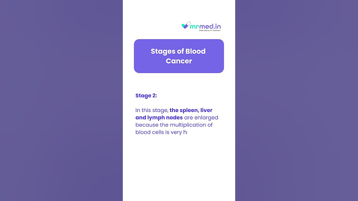 What Are The Different Stages Of Blood Cancer? I MrMed