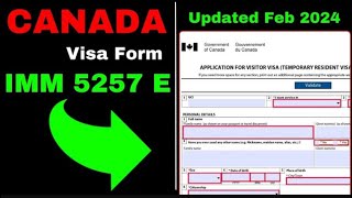 IMM 5257e  Temporary Resident Visa Application form 2024 #canadavisitorvisa #visitcanada