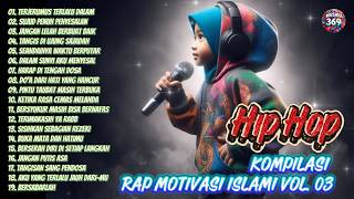 Download Lagu kompilasi Rap Hip Hop Motivasi islami vol.03 | Bangkitkan semangatmu MP3