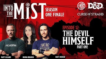 Finale, Part 1 - Into the Mist | The Devil Himself
