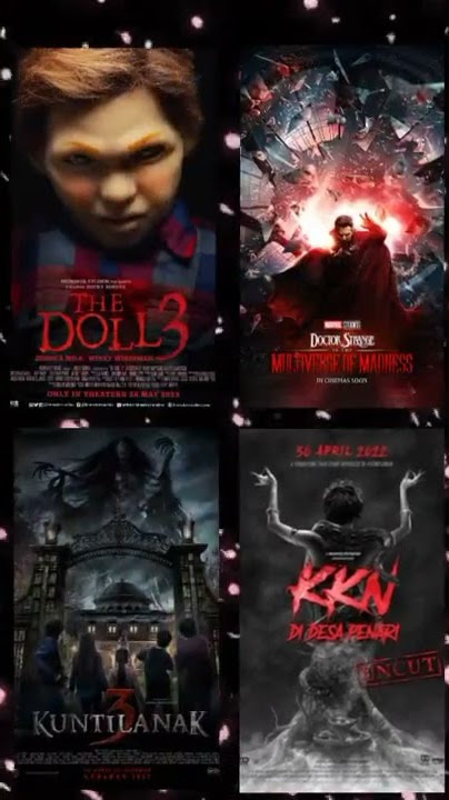 Jedag jedug film Kkn di desa penari, the doll 3,doctor strange, kuntilanak 3