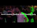 Forr london festival closing party  april 2022