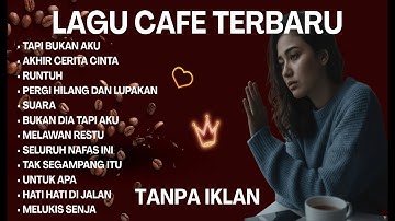 🌿 Lagu Cafe Akustik Terbaru 2025 – Playlist Romantis & Santai Paling Enak Didengar 🎧