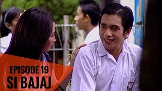 Si Bajaj - Episode 19