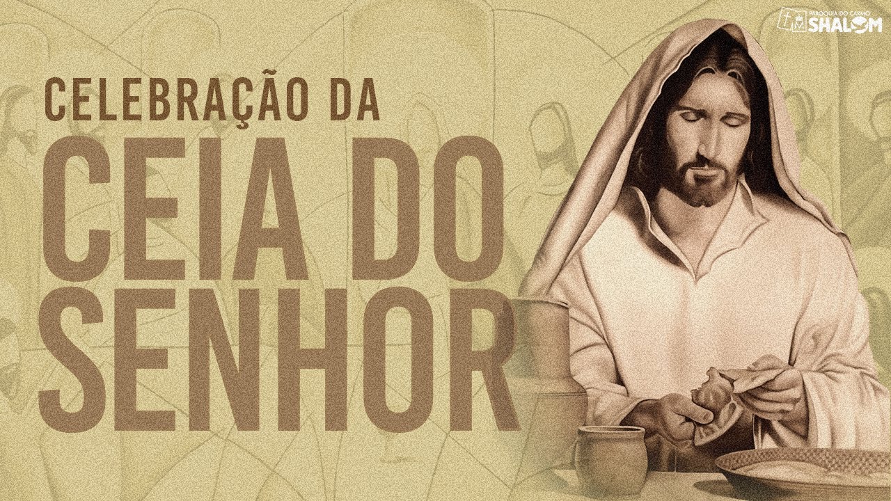 CELEBRAÇÃO DA CEIA DO SENHOR - AO VIVO 17:00 - 01/04/2021 | Lava Pés ...