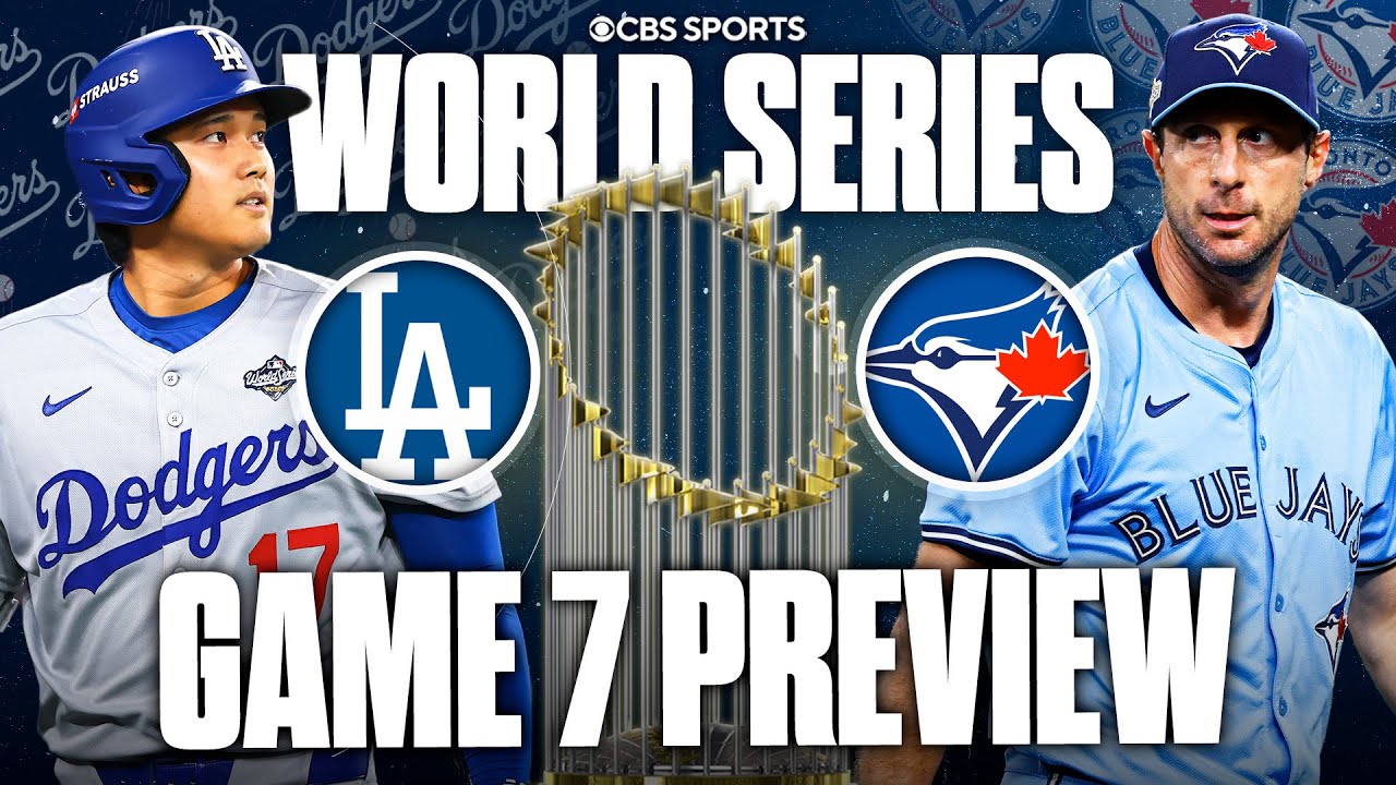 2025 World Series Game 7 Preview: Dodgers vs Blue Jays