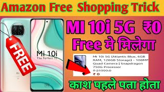 MI 10i 5G Mobile Amazon Se Free Me Kaise Kharide || How To Buy a Free Smartphone || screenshot 2