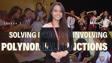 Math 10 Quarter 2 Lesson 2: Solving Problems Involving Polynomial Functions