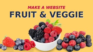 Make a Simple Website for A Fruit and Vegetable Store - Super Easy!