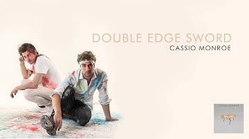Cassio Monroe - Double Edge Sword (Official Audio)