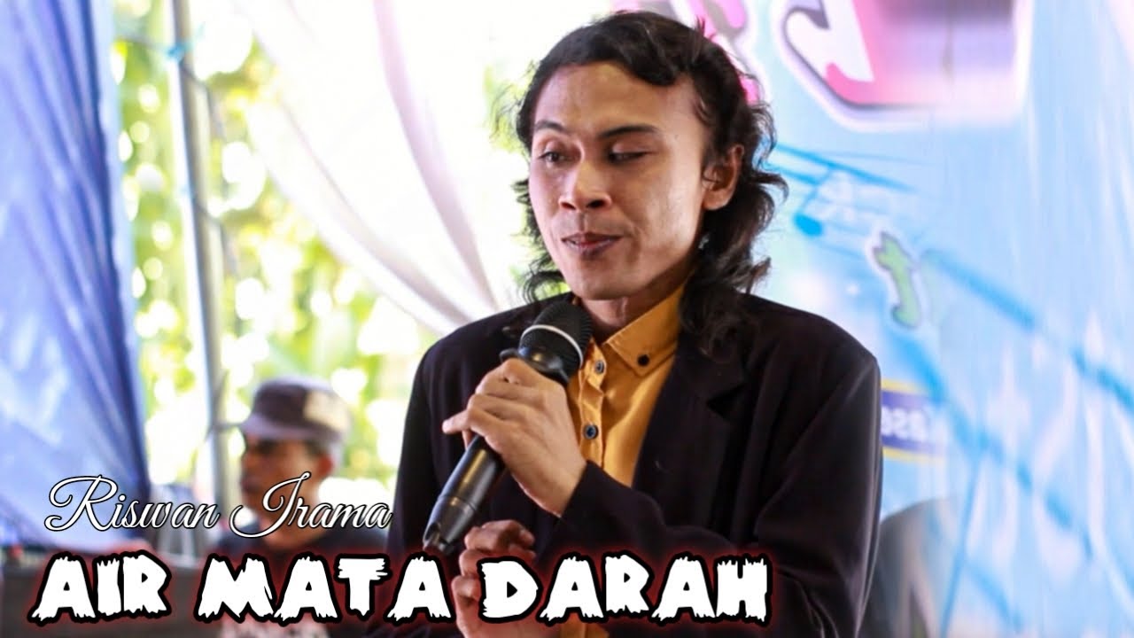 Lagu Ini Bikin Riswan Menangis • AIR MATA DARAH • RISWAN IRAMA