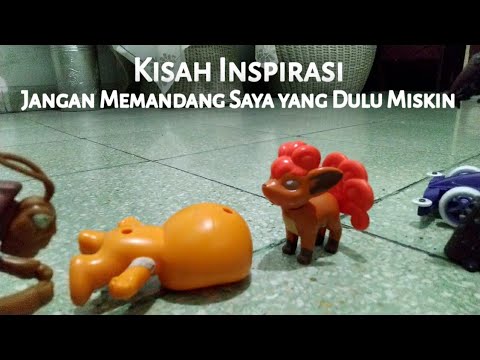  MAINAN KISAH INSPIRASI KEHIDUPAN  JANGAN MEMANDANG 