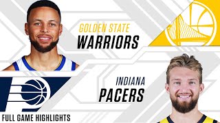 Golden State Warriors at Indiana Pacers | Full Game Highlight