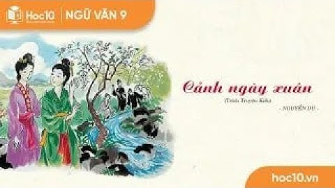 Cảnh ngày xuân - Ngữ văn 9 | Hoc10