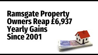Cracking the Code: How Ramsgate Homeowners Made a Fortune in 23 Years!
