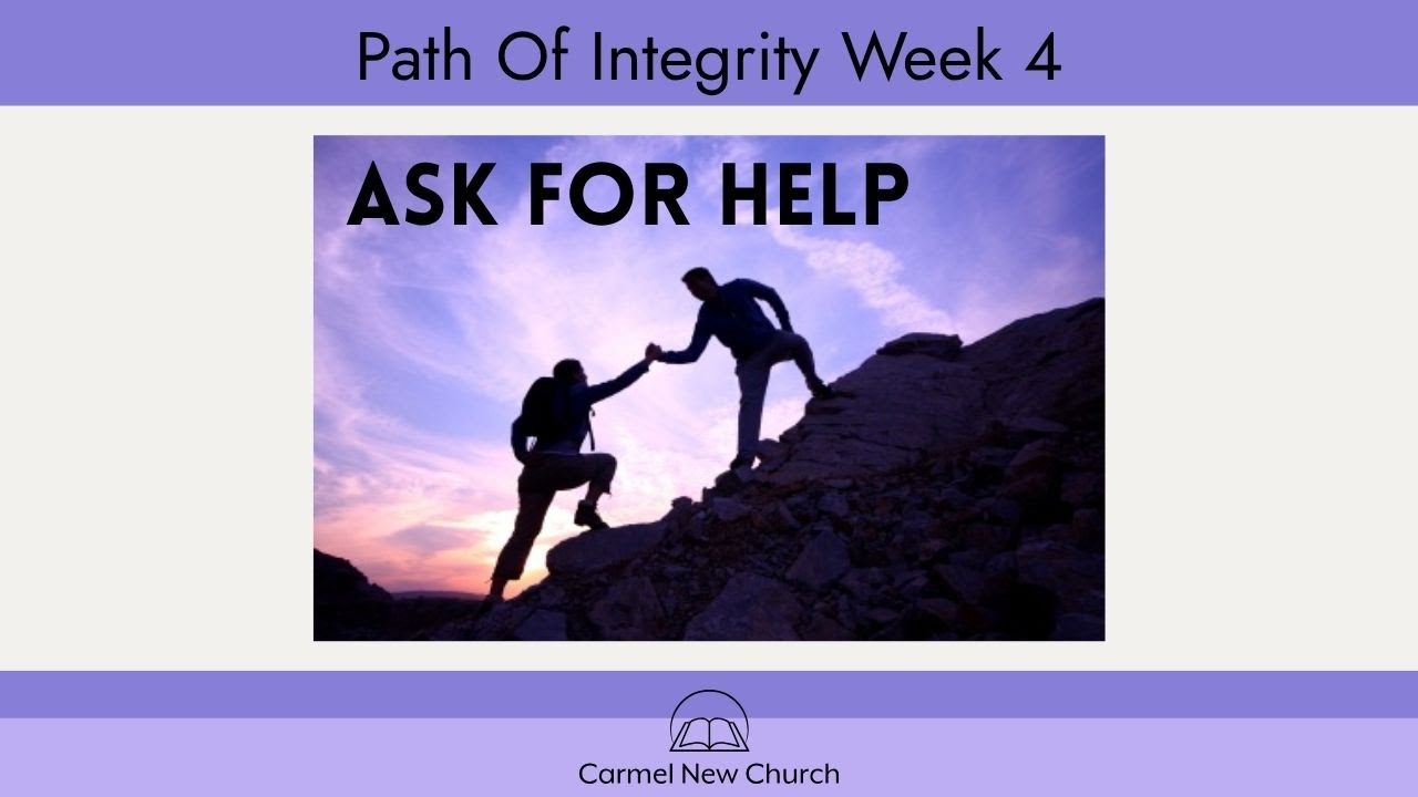 Integrity Re Entry Path Path of Integrity: Ask for help || Pastor Mark - YouTube