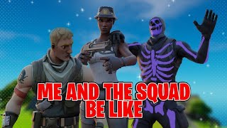 Fortnite Squads be like... (funny meme edits)