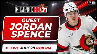 Guest Jordan Spence - Coming In Hot LIVE - July 28th