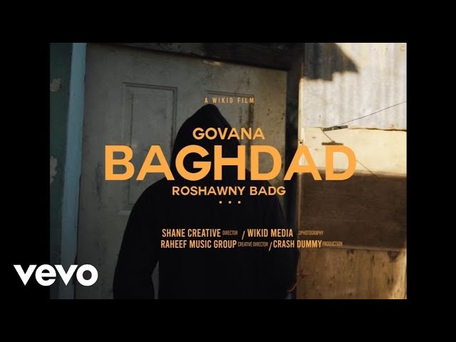 Govana, Roshawny Badg - Baghdad (Official Video) class=