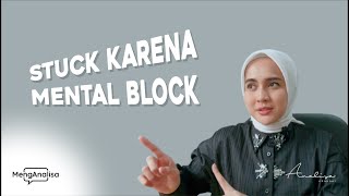 MengAnalisa  Curhatan Menyadari Mental Block